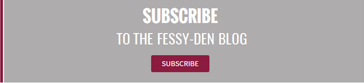 Subscribe to the Fessy-Den blog